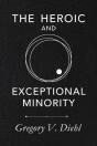 The Heroic And Exceptional Minority: A G - Preview