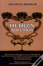 The Heroin Solution
