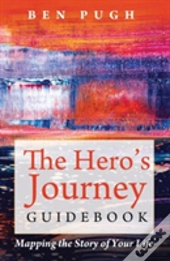 The Hero'S Journey Guidebook