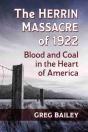 The Herrin Massacre Of 1922 - Preview