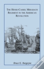 The Hesse-Cassel Mirbach Regiment In The