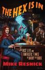 The Hex Is In: The Fast Life And Fantast - Preview