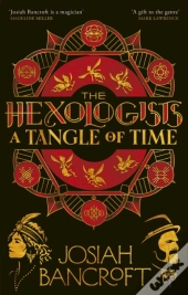 The Hexologists: A Tangle Of Time
