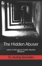 The Hidden Abuser: Learn To Recognize Su - Preview