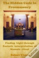 The Hidden Code In Freemasonry