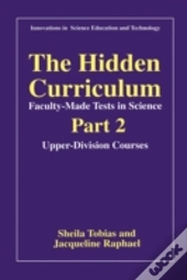 The Hidden Curriculumâ€”Faculty-Made Tests In Science