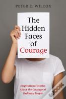 The Hidden Faces Of Courage