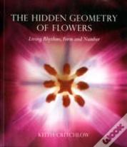 The Hidden Geometry Of Flowers