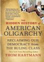 The Hidden History Of American Oligarchy - Preview