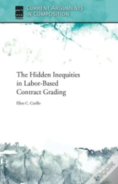 The Hidden Inequities In Labor-Based Contract Grading