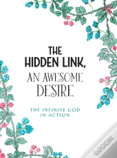 The Hidden Link, An Awesome Desire