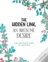The Hidden Link, An Awesome Desire