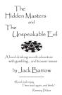 The Hidden Masters And The Unspeakable Evil - Preview