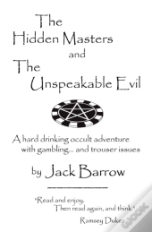 The Hidden Masters And The Unspeakable Evil
