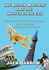 The Hidden Masters And The Unspeakable Evil