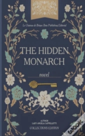 The Hidden Monarch