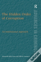The Hidden Order Of Corruption