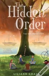 The Hidden Order : Tap Into The Wisdom