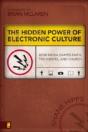 The Hidden Power Of Electronic Culture - Preview