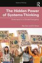 The Hidden Power Of Systems Thinking - Preview