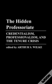 The Hidden Professoriate