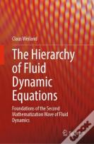 The Hierarchy Of Fluid Dynamic Equations