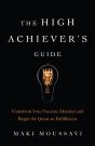 The High Achiever'S Guide - Preview