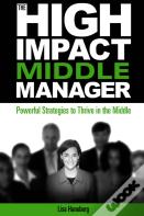 The High-Impact Middle Manager