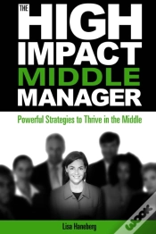 Capa do artigo The High-Impact Middle Manager