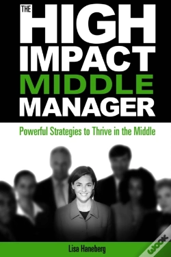 Capa do artigo The High-Impact Middle Manager