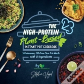 The High-Protein Plant-Based Instant Pot