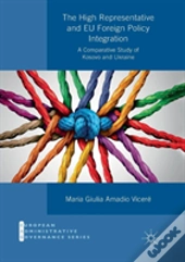The High Representative And Eu Foreign Policy Integration