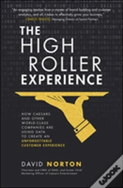 Capa do artigo The High Roller Experience: How Caesars And Other World-Class Companies Are Using Data To Create An Unforgettable Customer Experience