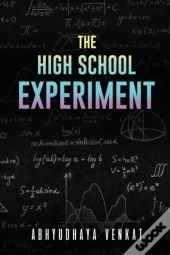 The High School Experiment