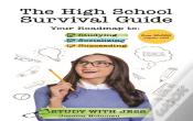 The High School Survival Guide