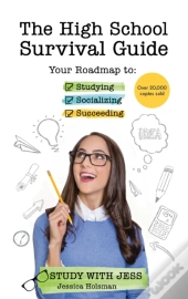 The High School Survival Guide