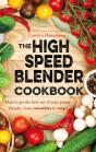 The High Speed Blender Cookbook - Preview