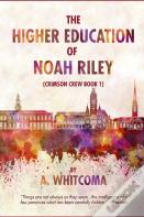The Higher Education Of Noah Riley