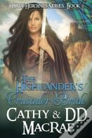 The Highlander'S Crusader Bride
