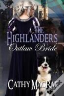 The Highlander'S Outlaw Bride