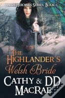 The Highlander'S Welsh Bride