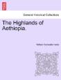 The Highlands Of Aethiopia. - Preview