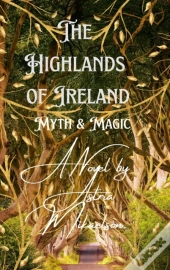 The Highlands Of Ireland