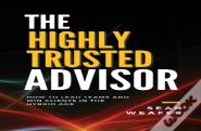 The Highly Trusted Advisor