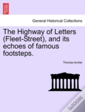 The Highway Of Letters  Fleet-Street , A