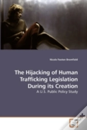 The Hijacking Of Human Trafficking Legis