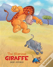 The Hilarious Giraffe