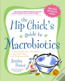 Capa do artigo The Hip Chick'S Guide To Macrobiotics