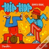 The Hip Hop Board Book