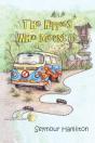The Hippies Who Meant It - Preview